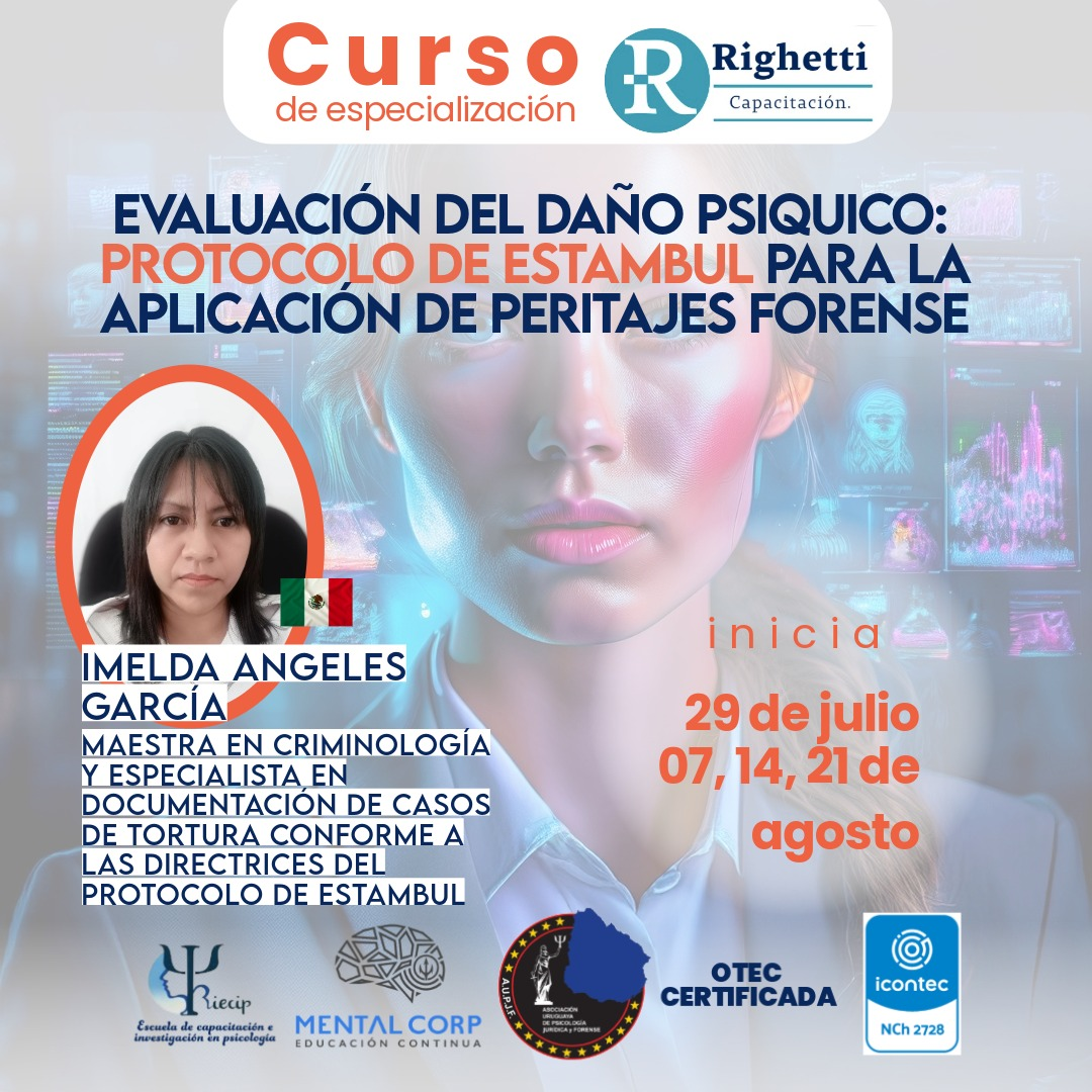 CURSO DE ESPECIALIZACIÓN EVALUACIÓN DEL DAÑO PSIQUICO: PROTOCOLO DE ESTAMBUL PARA LA APLICACIÓN DE PERITAJES FORENSES